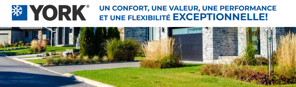 Bannière de la compagnie York indiquant: Un confort, une valeur, une performance et une flexibilité exceptionnelle!