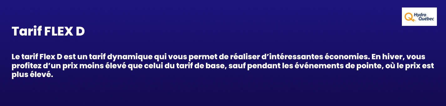 Explication du Tarif Flex D d'Hydro-Québec