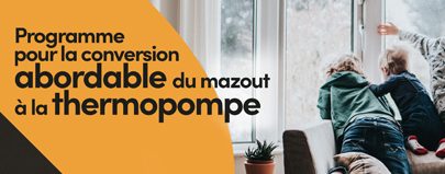 Visuel du programme de subvention pour conversion abordable du mazout à la thermopompe